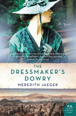 Dressmaker's Dowry, The: A Novel