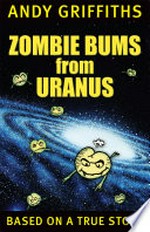 Zombie bums from Uranus