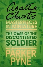 The Case of the Discontented Soldier: An Agatha Christie Short Story