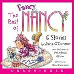 The Best of Fancy Nancy: 6 stories