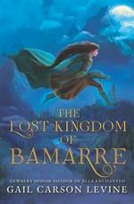 The lost kingdom of bamarre : the two princesses of Bamarre book 0.5