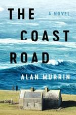 The Coast road: a novel
