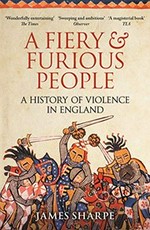 A Fiery & furious people : a history of violence in England