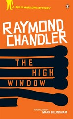 The High Window: Classic Hard-Boiled Detective Fiction