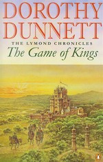 The Game Of Kings: The Lymond Chronicles Book One