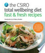 The CSIRO total wellbeing diet fast & fresh recipes