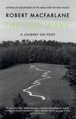 The old ways : a journey on foot