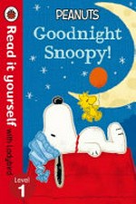 Goodnight, Snoopy! Goodnight, Snoopy!