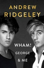 WHAM! George and me