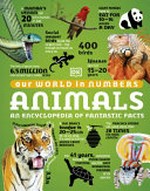 Animals : an encyclopedia of fantastic facts