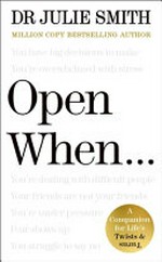 Open when ... a companion for life's twists & turns