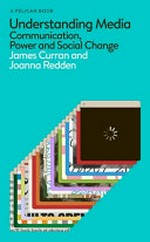 Understanding media: communication, power and social change
