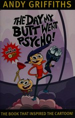 The Day my butt went psycho!