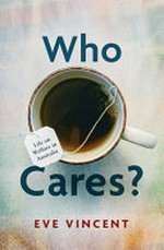 Who cares? : life on welfare in Australia