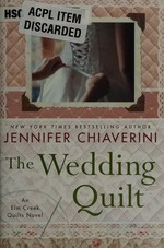 The Wedding quilt: An Elm Creek quilts novel