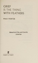 Grief is the thing with feathers