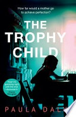 The Trophy child