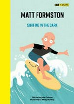 Matt Formston : surfing in the dark