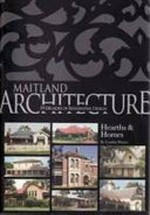 Maitland architecture : 19 decades of residential design : hearths and homes