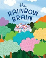 The Rainbow brain.