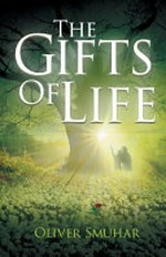 The Gifts of life