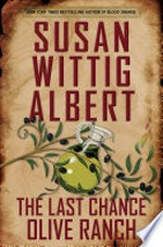 The last chance olive ranch