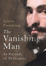 The Vanishing man : in pursuit of Velazquez