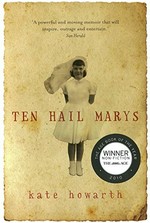 Ten hail marys : a memoir /