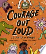 Courage out loud : 25 poems of power