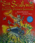 Sir Scallywag and the battle of stinky bottom