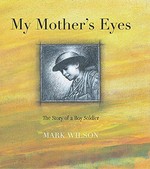 My mother's eyes: the story of a boy soldier