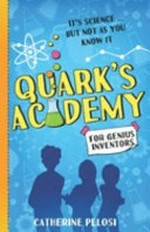 Quark's academy: for genius inventors