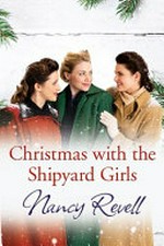 Christmas with the shipyard girls
