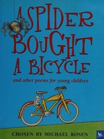 A Spider bought a bicycle, and other poems for young children