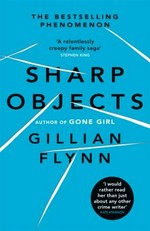 Sharp objects : a novel