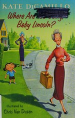 Where are you going, baby Lincoln?