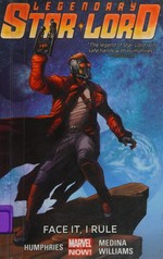 Legendary Star-Lord. Vol. 1, Face it, I rule
