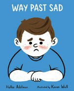 Way past sad