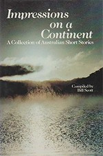 Impressions on a continent : a collection of Australian short stories