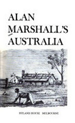 Alan Marshall's Australia.