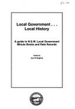 Local government ... local history : a guide to N.S.W. local government minute books and rate records
