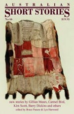 Australian short stories. No.66 : new stories by Gillian Mears, Carmel Bird, Kim Scott, Barry Dickins and others.