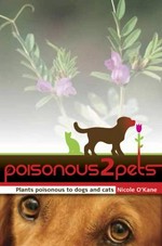 Poisonous2pets : plants poisonous to dogs and cats