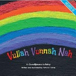 Vullah Vunnah Nah: A Gunditjmara lullaby