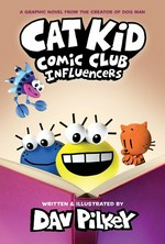 Cat Kid Comic Club. Vol. 5: Influencers