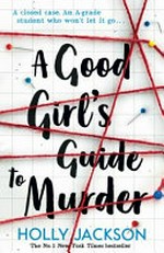 A Good girl's guide to murder