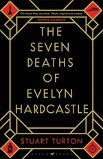 The Seven deaths of Evelyn Hardcastle