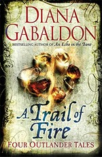 Trail of fire : Four Outlander tales