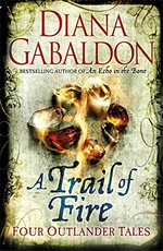 Trail of fire : Four Outlander tales