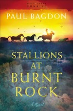 Stallions at Burnt Rock (West Texas Sunrise Book #1) A Novel